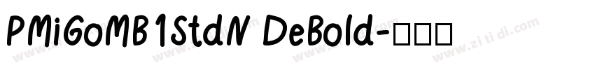 PMiGoMB1StdN DeBold字体转换